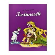Testimesék - Dr. Molnár Zsolt