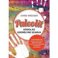 Paleolit kódolás személyre szabva Kris Kresser