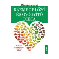 Rákmegelőző és gyógyító diéta - Michio Kushi