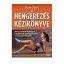 A hengerezés kézikönyve - Kyle Stull
