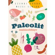 Paleolit szakácskönyv 2. kiadás Szendi-Mezei