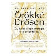 Örökké erősen - Dr. Gabrielle Lyon