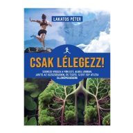 Csak lélegezz! - Lakatos Péter