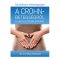 A CROHN-betegégről - Dr. A. Hillary Steinhart